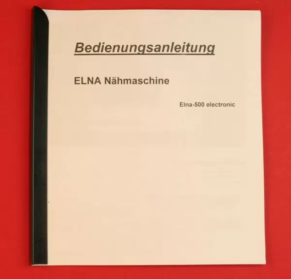 Bedienungsanleitung Elna 500 Air Electronik (Deutsch) ** Nachdruck / Kopie